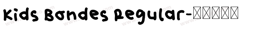 Kids Bondes Regular字体转换